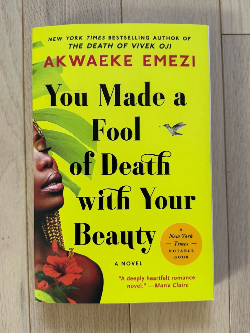 You Made a Fool of Death with Your Beauty - Akwaeke Emezi (Yellow Cover)